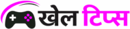 Khel Tips